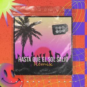 อัลบัม Hasta Que el Sol Salió (Remix) ศิลปิน Lehwan