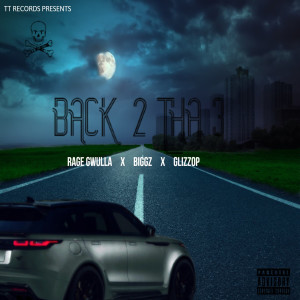 Dengarkan Back to tha 3 (Explicit) lagu dari Rage Gwulla dengan lirik