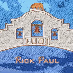 收聽Rick Paul的Lodi歌詞歌曲