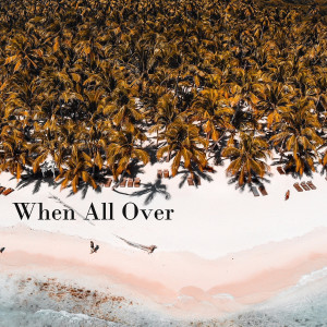 K.Sin的專輯When All Over