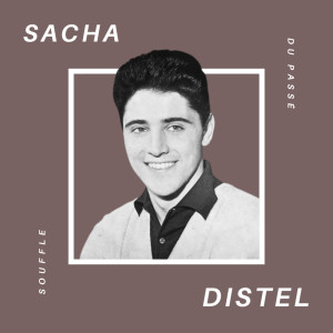 Sacha Distel - Souffle du Passé