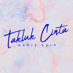 Album Takluk Cinta oleh Hafiz Suip