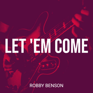 Listen to Let 'em Come song with lyrics from Robby Benson