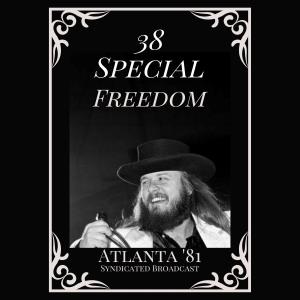 38 Special的專輯Freedom (Live Atlanta '81)