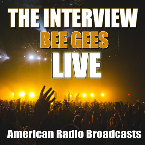 收聽Bee Gees的The Bee Gees Interview 1989 (Live)歌詞歌曲