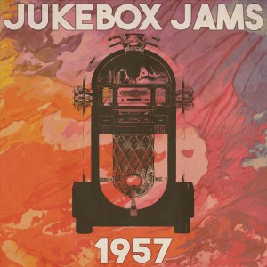 Various的專輯Jukebox Jams 1957 (Remastered 2014)