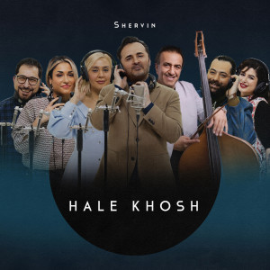 收聽Shervin的Hale Khosh歌詞歌曲