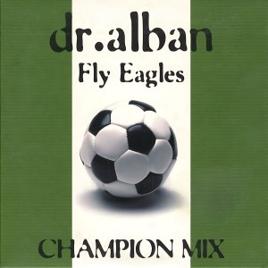 Album Fly Eagles (Champion Mix) from Dr. Alban