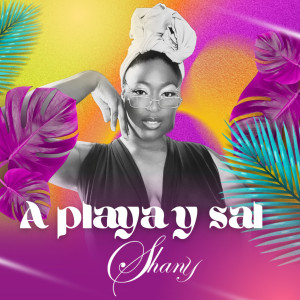 อัลบัม A playa y sal ศิลปิน Shany