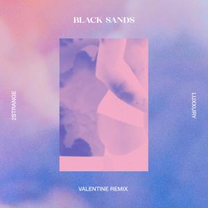 Black Sands的專輯Valentine (LUXXURY Remix)