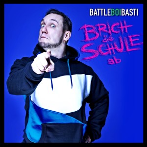 收聽BattleBoi Basti的Brich die Schule ab歌詞歌曲