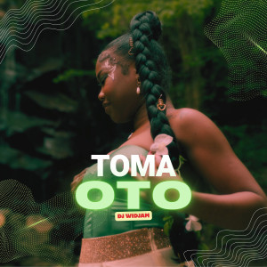Listen to Toma Oto song with lyrics from Dj Widjam