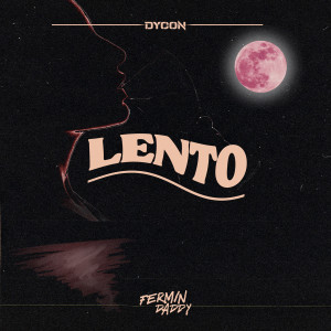 Album Lento (Explicit) oleh DJ Fermin Daddy