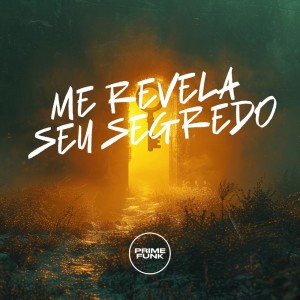 收聽DJSANTANAO的ME REVELA SEU SEGREDO (Explicit)歌詞歌曲