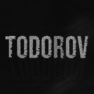 Listen to TODOROV (Explicit) song with lyrics from Todorov