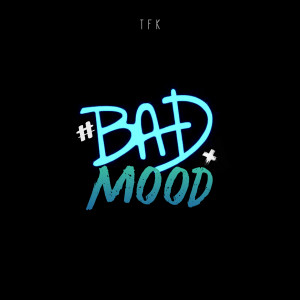 Album BAD MOOD (Explicit) from 