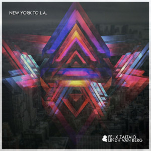 ดาวน์โหลดและฟังเพลง New York To L.A. (Vocal Radio Edit) พร้อมเนื้อเพลงจาก Felix Zaltaio