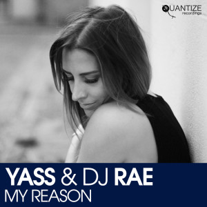 Listen to My Reason (Original Mix) song with lyrics from Yass