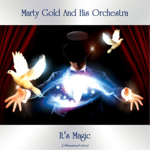 Listen to That Old Black Magic (Remastered 2020) song with lyrics from Marty Gold and His Orchestra