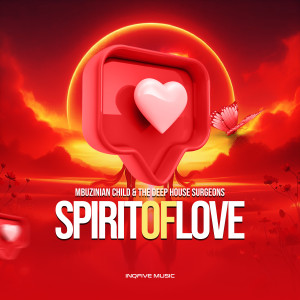 ดาวน์โหลดและฟังเพลง Spirit Of Love พร้อมเนื้อเพลงจาก Mbuzinian Child