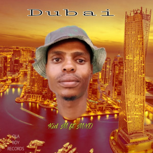 ดาวน์โหลดและฟังเพลง Dubai พร้อมเนื้อเพลงจาก Kid M