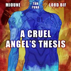 A Cruel Angel's Thesis