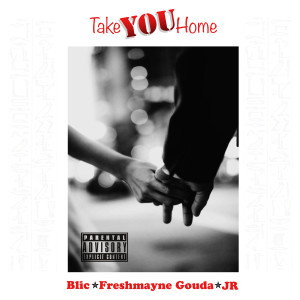 收聽Freshmayne Gouda的TakeYouHome (feat. Jr) (Explicit)歌詞歌曲