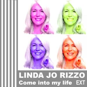 Listen to Come Into My Life(Let the Worries Go) (Extended Version) song with lyrics from Linda Jo Rizzo