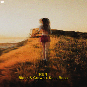收聽Block & Crown的Run歌詞歌曲