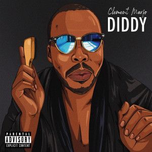 Listen to Diddy (Challenge) song with lyrics from Clement Marfo