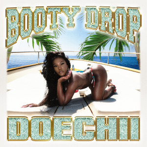 Doechii的專輯Booty Drop