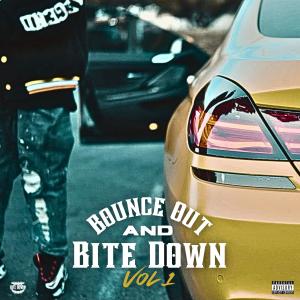  Shill Macc的專輯Bounce Out and Bite Down, Vol. 1 (compilation) [Explicit]