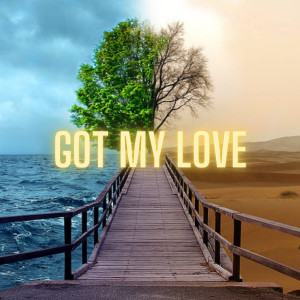 Listen to GOT MY LOVE song with lyrics from KYROME