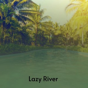Album Lazy River from Various Artists