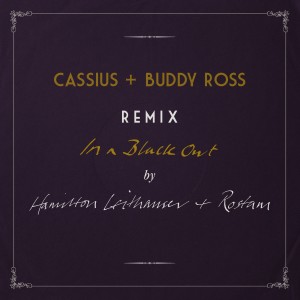 Hamilton Leithauser的專輯In a Black Out (Remixed by Cassius + Buddy Ross)