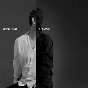 Peter Heppner的專輯Alleinesein [Incl. Azzido da Bass Remix]