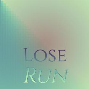 Listen to Lose Run song with lyrics from Cunie Shul
