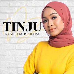 收听Kasih Lia Bishara的Tinju歌词歌曲
