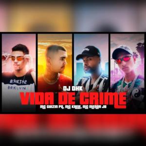 ดาวน์โหลดและฟังเพลง Vida de Crime (feat. Mc Guizin PQ, Mc Kaele & DJ DHK) พร้อมเนื้อเพลงจาก Mc Menor JB