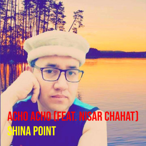 Listen to Acho Acho song with lyrics from Shina Point