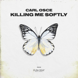 收聽Carl Osce的Killing Me Softly (Extended Version)歌詞歌曲
