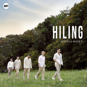 ดาวน์โหลดและฟังเพลง HILING พร้อมเนื้อเพลงจาก Magnus Haven