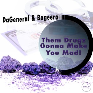 Album Them Drugz Gonna Make You Mad! from Bageera