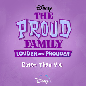 Tone-Loc的專輯Cuter Than You (From "The Proud Family: Louder and Prouder")