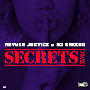 Rayven Justice的专辑Secrets (Remix) (Explicit)