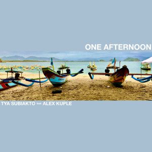 Dengarkan lagu One Afternoon nyanyian Tya Subiakto dengan lirik