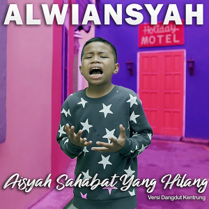 Dengarkan Aisyah Sahabat Yang Hilang (Versi Dangdut Kentrung) lagu dari Alwiansyah dengan lirik
