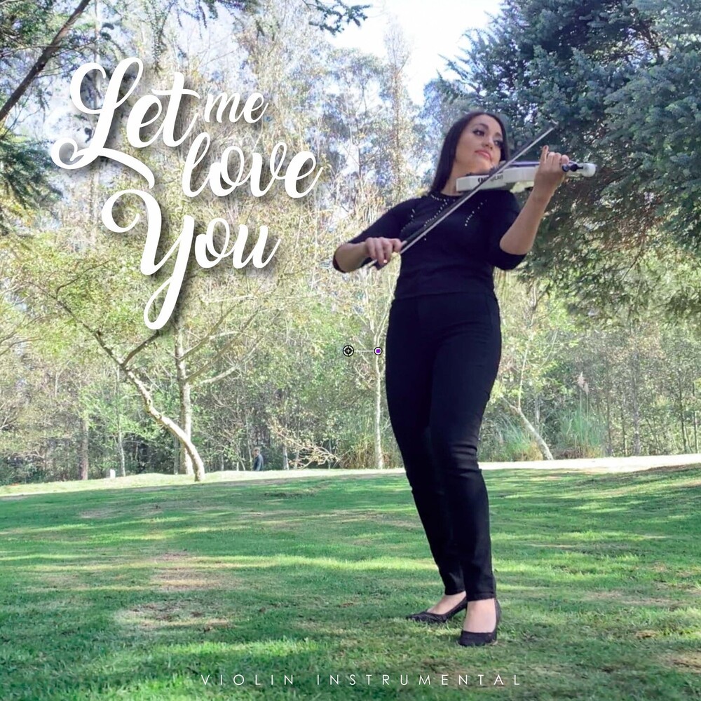 Let Me Love You (Violin Instrumental)