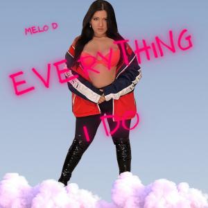 Album Everything I Do from Melo D