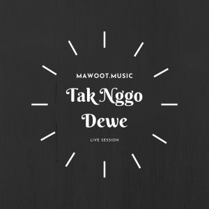 Album Tak Nggo Dewe Mawoot Music (Live) from Damara